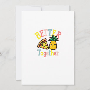 Better Together Pineapple Pizza Funny Couple Kawai Holiday Card