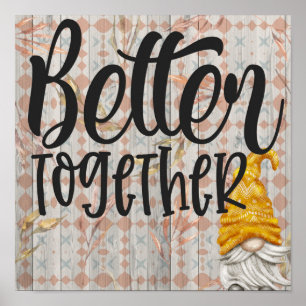 Better together poster