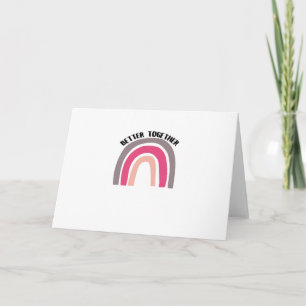 Better Together Rainbow Joyful Aesthetic  Card