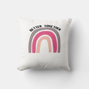 Better Together Rainbow Joyful Aesthetic Cushion