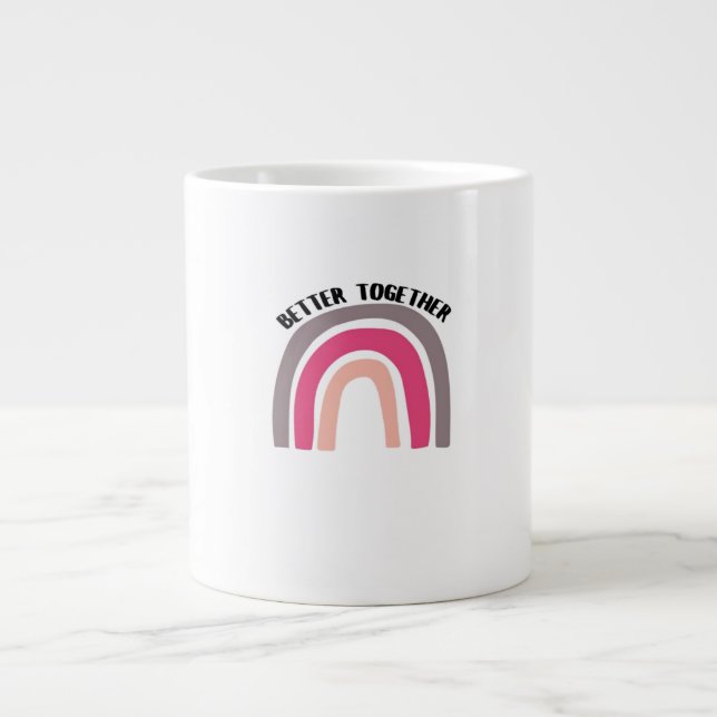 Better Together Rainbow Joyful Aesthetic  Large Coffee Mug (Front)
