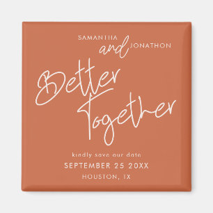 Better Together Script Terracotta Save the Date Magnet