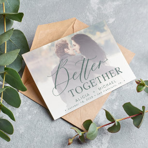 Better together script wedding photo save the date