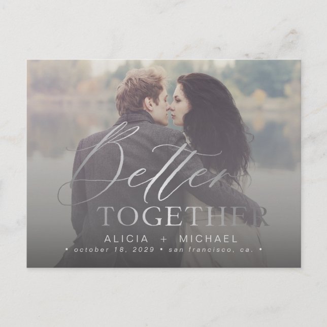 Better together script wedding photo save the date announcement postcard (Front)