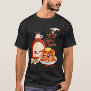 Better Together Together We are Every Morning Funn T-Shirt
