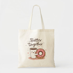 Better Together Tote Bag