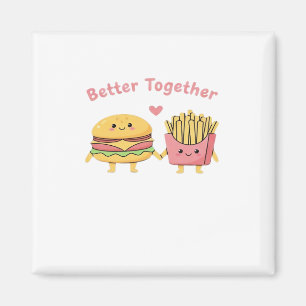 Better Together Valentine Cute Kawaii Burger Fries Magnet