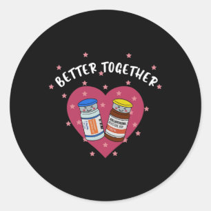 Better Together Valentine Cute Medical Rn Pct Cna Classic Round Sticker