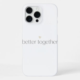 Better Together Wedding iPhone Case