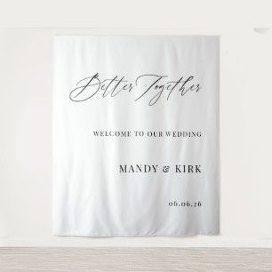 Better Together Wedding Welcome Sign Minimalist Tapestry