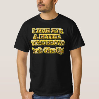 "Better Tomorrow" Cute Design. Buy Now T-Shirt