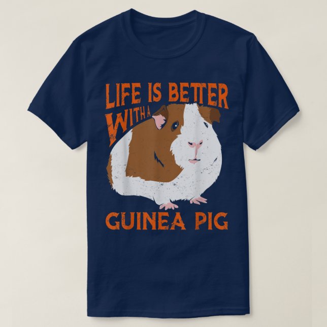Better With A Guinea Pig  Cute Animals Arts  T-Shirt (Design Front)