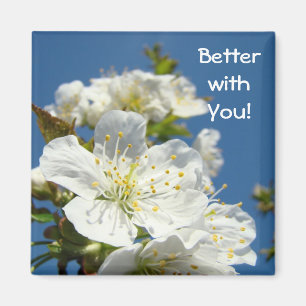 Better with You! magnets Spring Cherry Blossoms
