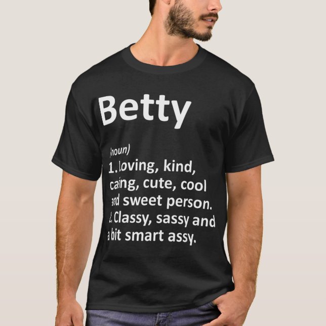 BETTY Definition Personalised Name Funny Birthday  T-Shirt (Front)