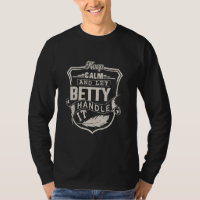 Betty First Name Shirt Betty Name Birthday