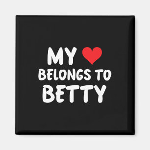 Betty - My Heart Belongs To Betty - Love  Magnet