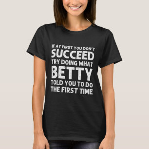 Betty Name Personalised Birthday Funny Christmas J T-Shirt