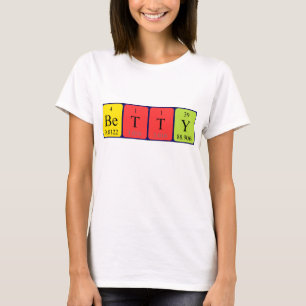 Betty periodic table name shirt
