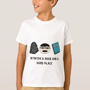 Between a Rock and a Hard Place Girl's T-shirt
