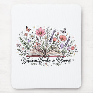 Between books and blooms book lover reader mouse mat