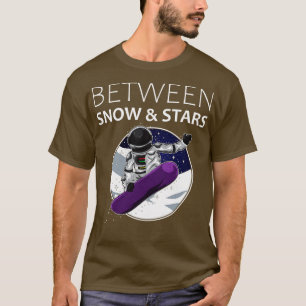 Between Snow And Stars Astronaut Ski Snowboarder T-Shirt