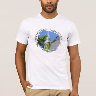 Beverly Hills/Rodeo Dr T-Shirt! T-Shirt