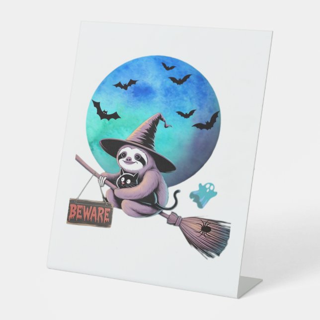 Beware Cute Witch Sloth Flying on Broom Halloween  Pedestal Sign (Front)