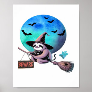 Beware Cute Witch Sloth Flying on Broom Halloween Poster