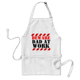 BEWARE Dad at work graphic cooks / working apron