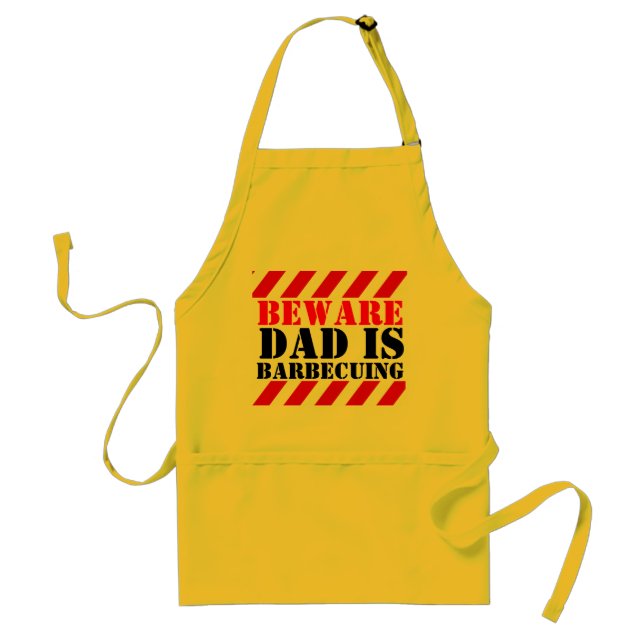 BEWARE Dad is barbecuing graphic cooks apron (Front)