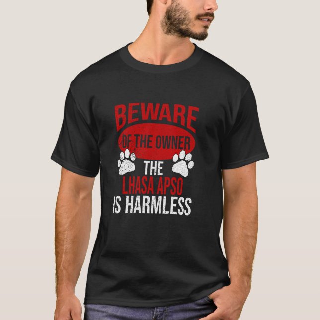 Beware - Dog Dad Dog Mum Lhasa Apso Dog Owner T-Shirt (Front)