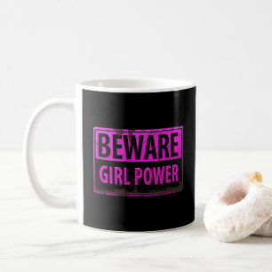 BEWARE Girl Power - Pink Black Metal Danger Sign Coffee Mug