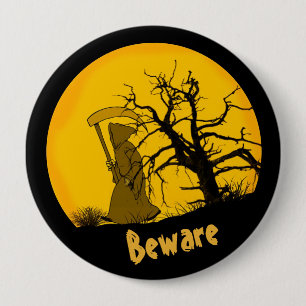 Beware Grim Reaper 10 Cm Round Badge