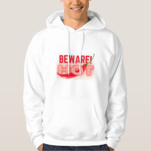 Beware hot hoodie