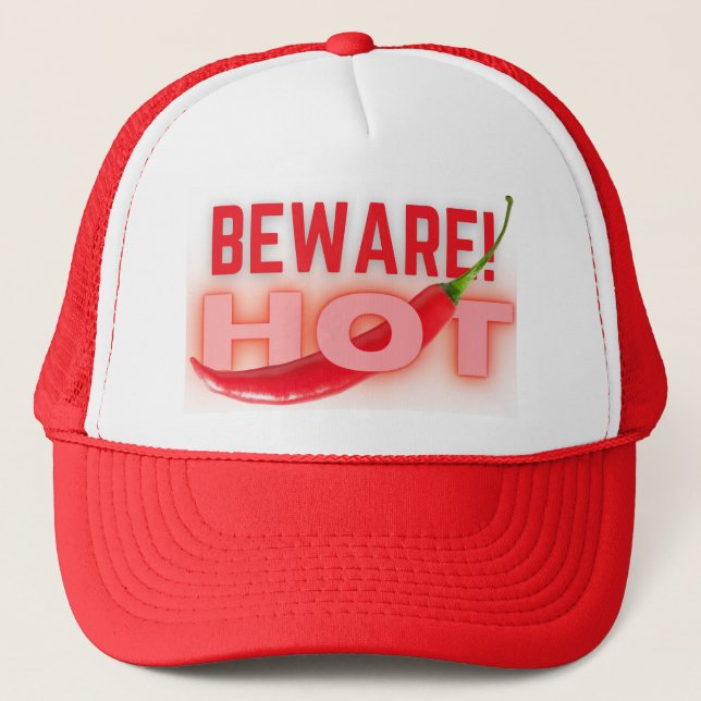 Beware hot  trucker hat (Front)