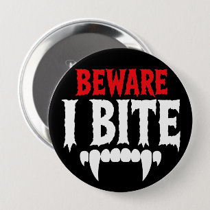 Beware I Bite Funny Vampire Halloween 10 Cm Round Badge