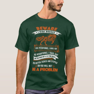 Beware I Ride Horses family T-Shirt