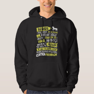 Beware I Ride Horses Not Be A Problem  I Ride Hors Hoodie