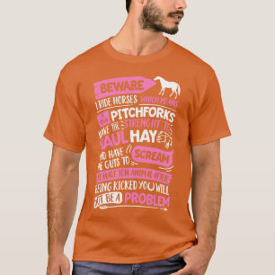 Beware I Ride Horses T Horse Lover Girls Riding Ra T-Shirt