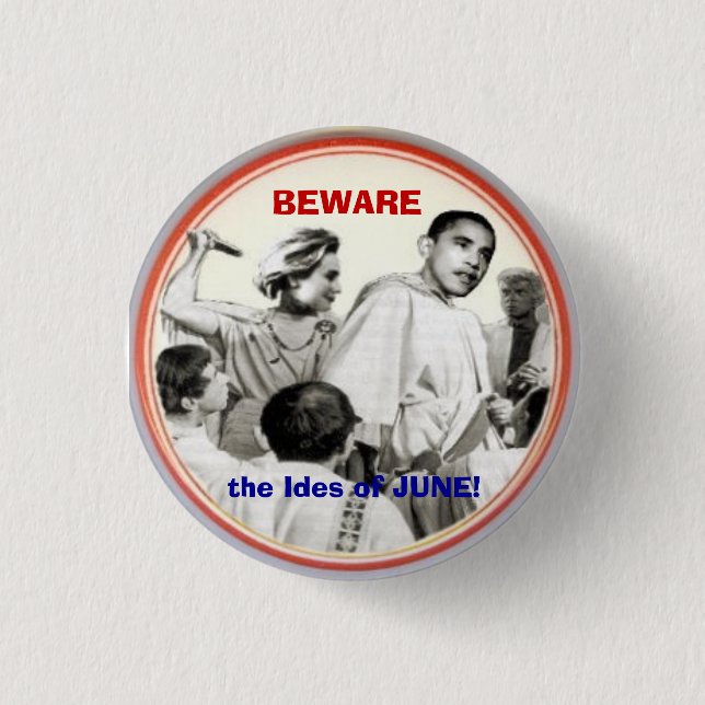 Beware Ides of June Button (Front)