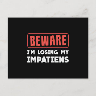 Beware I'm Losing My Impatiens Landscaping Garden Postcard
