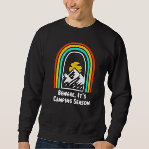 Beware It's Camping Season Camper Humour Camp Hik Sweatshirt