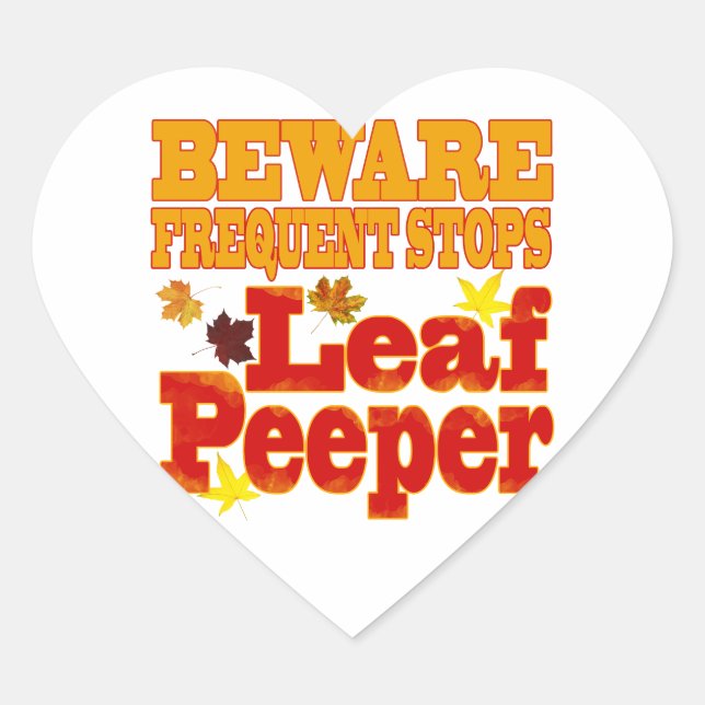 Beware Leaf Peeper Heart Sticker (Front)