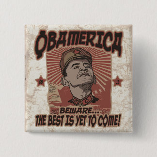Beware Obama's Obamerica 15 Cm Square Badge