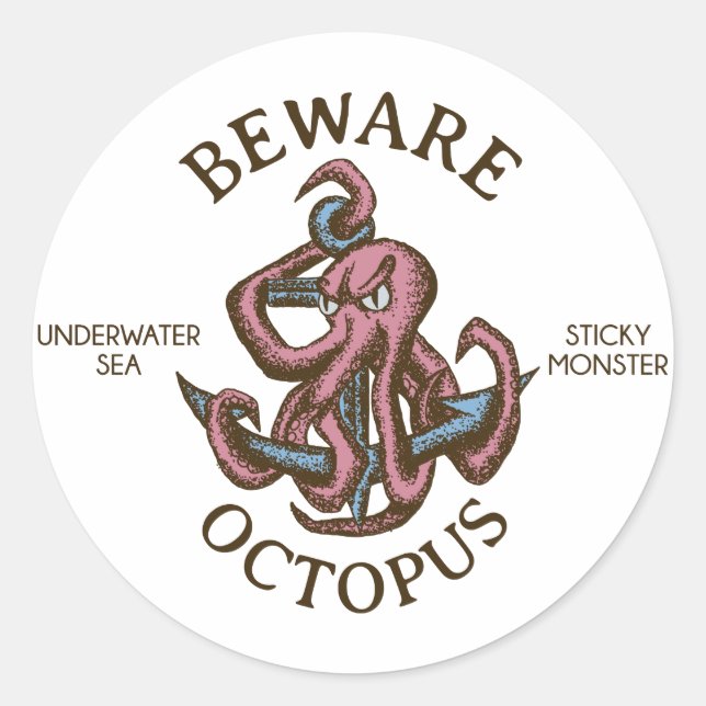 Beware Octopus Nautical Creature Tentacle Monster Classic Round Sticker (Front)