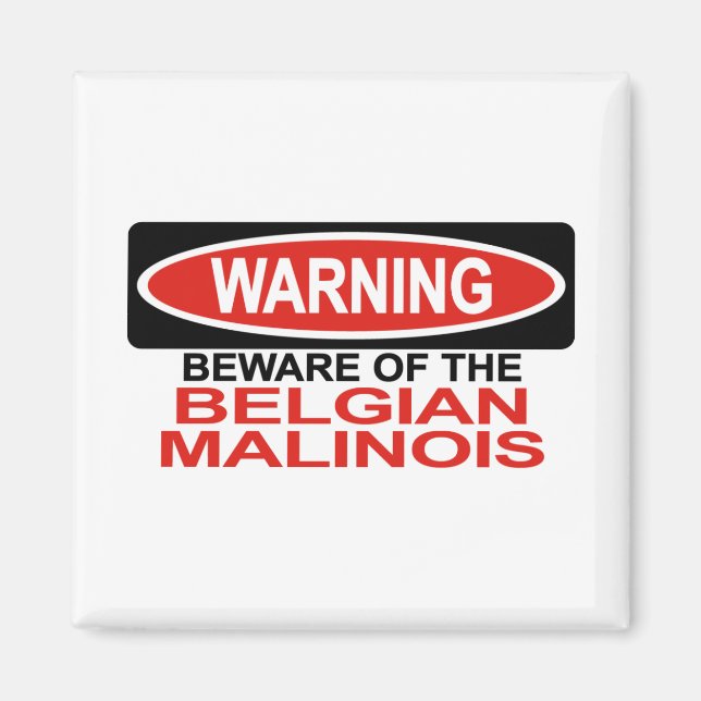 Beware Of Belgian Malinois Magnet (Front)