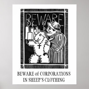Beware of Corporations in Sheep's Clothing Poster