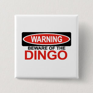 Beware Of Dingo 15 Cm Square Badge