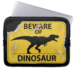 Beware of Dinosaur (damaged) Laptop Sleeve