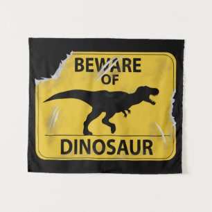 Beware of Dinosaur (Dino-damaged) Tapestry